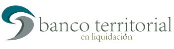 Bienvenidos al Banco Territorial S.A. En Liquidación